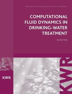 Computational Fluid Dynamics in Drinking Water Treatment (eBook, PDF) - Wols, Bas