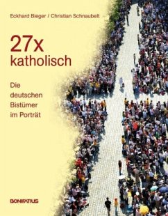 27 x katholisch - Bieger, Eckhard;Schnaubelt, Christian