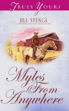 Myles From Anywhere (eBook, ePUB) - Stengl, Jill