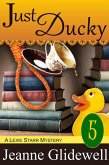 Just Ducky (A Lexie Starr Mystery, Book 5) (eBook, ePUB)