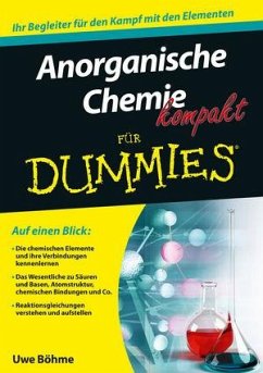 Anorganische Chemie kompakt für Dummies - Böhme, Uwe