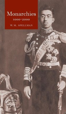 Monarchies 1000-2000 (eBook, ePUB) - W. M. Spellman, Spellman