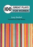 100 Great Plays For Women (eBook, ePUB)
