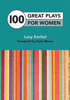 100 Great Plays For Women (eBook, ePUB) - Kerbel, Lucy