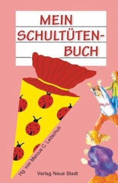 Mein Schultütenbuch; .