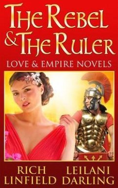 The Rebel & the Ruler (eBook, ePUB) - Darling Leilani; Linfield Rich