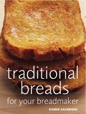 Traditional Breads For Your Breadmaker (eBook, ePUB)