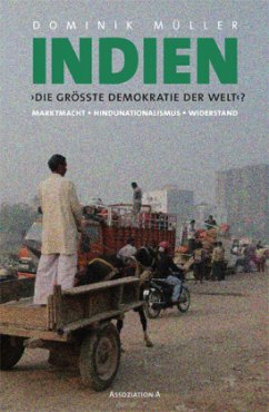 Indien. Die größte Demokratie der Welt? - Müller, Dominik