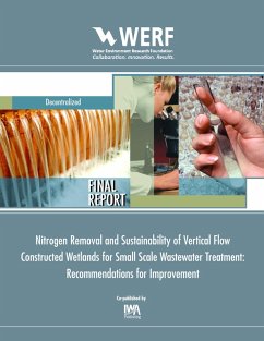 Nitrogen Removal and Sustainability of Vertical Flow Constructed Wetlands for Small Scale Wastewater Treatment (eBook, PDF) - Fuchs, Valerie J.