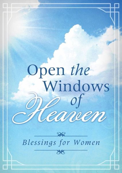 Open the Windows of Heaven (eBook, ePUB) Open the Windows of Heaven (eBook, ePUB)