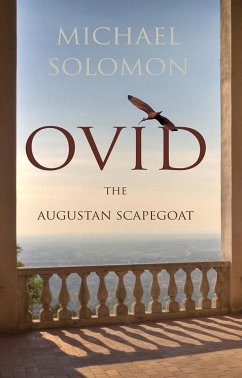 Ovid, the Augustan scapegoat (eBook, ePUB) - Solomon, Michael