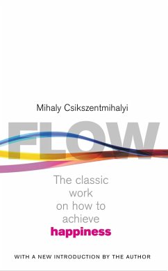 Flow (eBook, ePUB) - Csikszentmihalyi, Mihaly