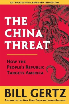 The China Threat (eBook, ePUB) - Gertz, Bill