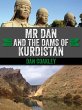 Mr Dan and the Dams of Kurdistan... - Bild 1