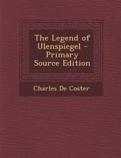 The Legend of Ulenspiegel - De Coster, Charles