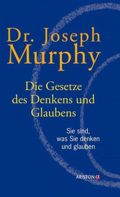Die Gesetze des Denkens und Glaubens - Murphy, Joseph