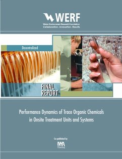 Performance Dynamics of Trace Organic Chemicals in Onsite Treatment Units and Systems (eBook, PDF) - Drewes, Jorg E.
