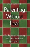 Parenting Without Fear (eBook, ePUB)