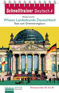 Wissen Landeskunde Deutschland / Schnelltrainer Deutsch 4