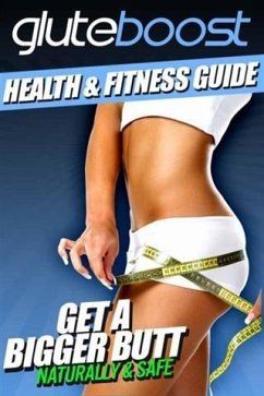 Cover Gluteboost Guide to Getting a Bigger Butt (eBook, ePUB)