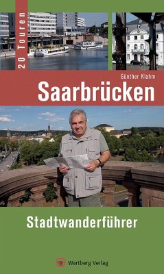 Saarbrücken - Stadtwanderführer - Klahm, Günther