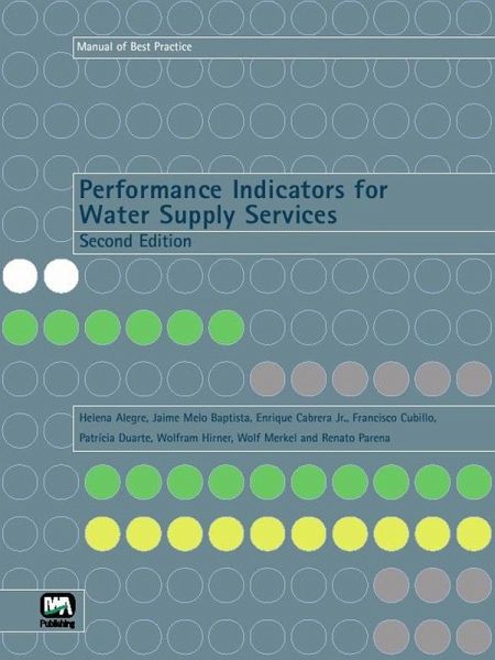 Performance Indicators for Water Supply Services (eBook, PDF) Performance Indicators for Water Supply Services (eBook, PDF)