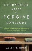 Everybody Needs to Forgive Somebody (eBook, ePUB)