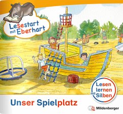 Unser Spielplatz / Lesestart mit Eberhart - Lesestufe 1 H.3 - Drecktrah, Stefanie