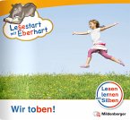 Lesestart mit Eberhart: Wir toben! / Lesestart mit Eberhart - Lesestufe 1 H.9