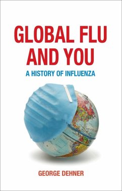 Global Flu and You (eBook, ePUB) - George Dehner, Dehner