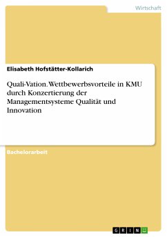Quali-Vation. Wettbewerbsvorteile in KMU durch Konzertierung der Managementsysteme Qualität und Innovation (eBook, PDF) - Hofstätter-Kollarich, Elisabeth