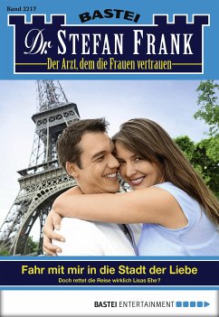 Fahr mit mir in die Stadt der Liebe / Dr. Stefan Frank Bd.2217 (eBook, ePUB) - Frank, Stefan