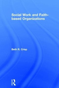 Social Work and Faith-Based Organizations - Crisp, Beth R