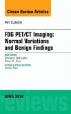Fdg Pet/CT Imaging: Normal Variations and Benign Findings - Translation to Pet/Mri, an Issue of Pet Clinics