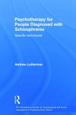 Psychotherapy for People Diagnosed with Schizophrenia