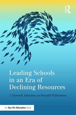 Leading Schools in an Era of Declining Resources - Johnston, J Howard; Williamson, Ronald