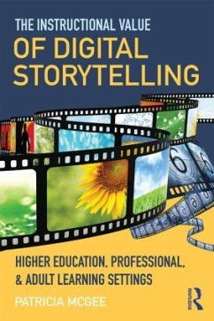 The Instructional Value of Digital Storytelling - McGee, Patricia (University of Texas at San Antonio, USA)