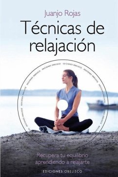 Tecnicas de Relajacion - Rojas, Juanjo