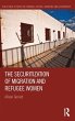 The Securitization of Migration and... - Bild 1