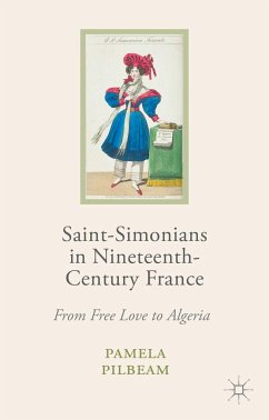 Saint-Simonians in Nineteenth-Century France - Pilbeam, Pamela M.