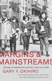 Margins and Mainstreams: Asians in American History and Culture