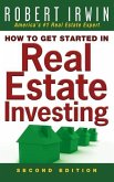 How to Get Started in Real Estate Investing