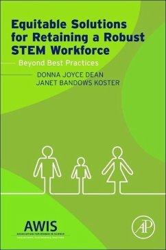 Equitable Solutions for Retaining a Robust Stem Workforce - Dean, Donna J.;Koster, Janet B.
