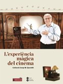 L'experiència màgica del cinema : col·lecció Josep M. Queraltó