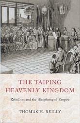 The Taiping Heavenly Kingdom - Reilly, Thomas H