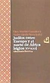 Judíos entre Europa y el norte de África. Siglos XV-XXI