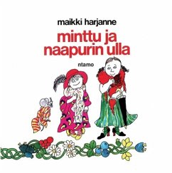 Minttu ja naapurin Ulla - Harjanne, Maikki