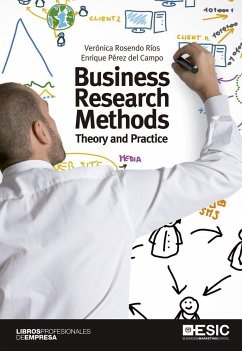 Business research methods : theory and practice - Pérez del Campo, Enrique; Rosendo Ríos, Verónica