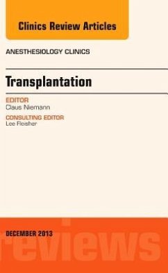 Transplantation, An Issue of Anesthesiology Clinics - Niemann, Claus