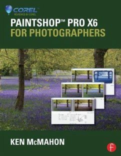Paintshop Pro X6 for Photographers - McMahon, Ken (Coolgrey Design, Ireland)